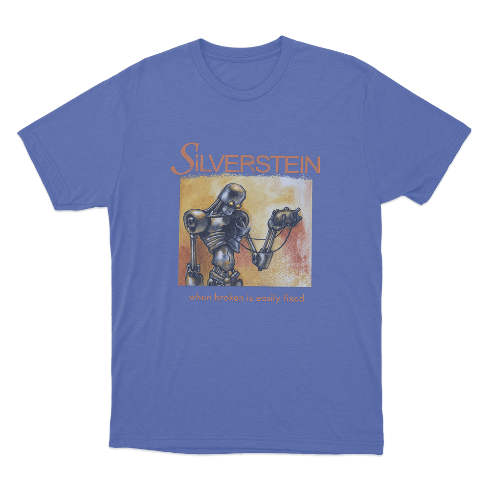 When Broken is Easily Fixed Unisex T Shirt Blue When Broken is Easily Fixed Unisex T Shirt Blue